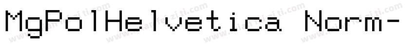 MgPolHelvetica Norm字体转换
